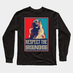 Respect The Groundhog Woodchuck Photo Ground Hog Day Long Sleeve T-Shirt